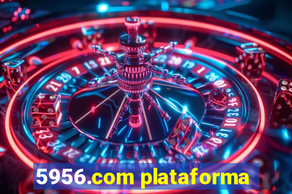 5956.com plataforma